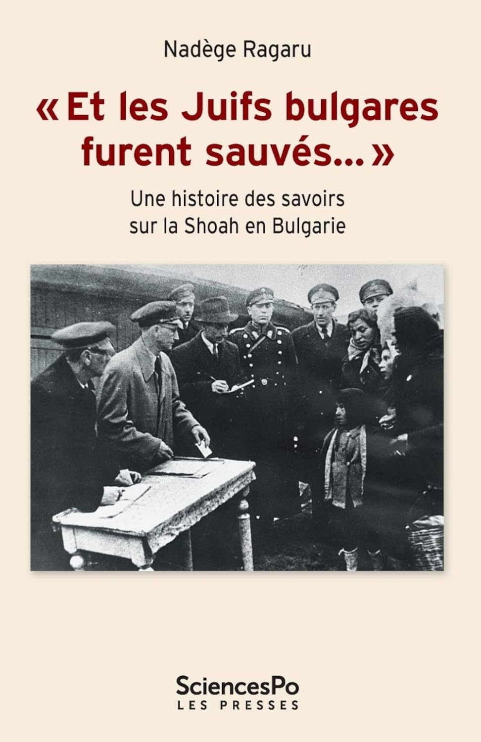 Couverture de « Et les Juifs bulgares furent sauvés… »